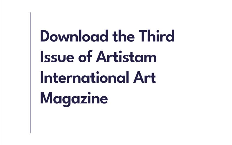 Download the Third Issue of Artistam International Art Magazine
