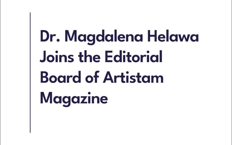 Dr. Magdalena Helawa Joins the Editorial Board of Artistam Magazine