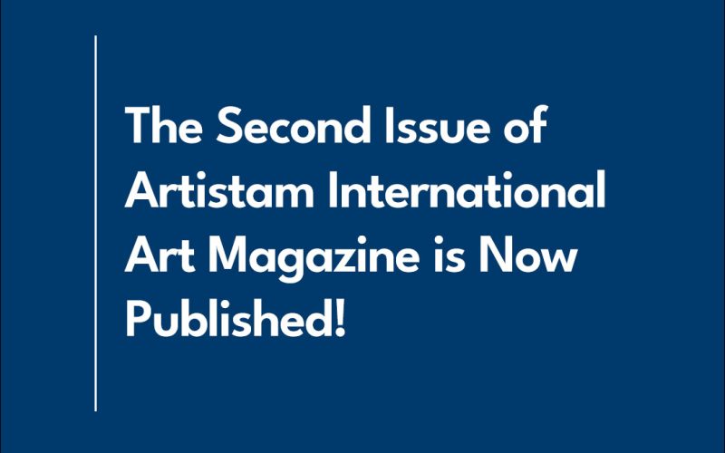 The Second Issue of Artistam International Art Magazine